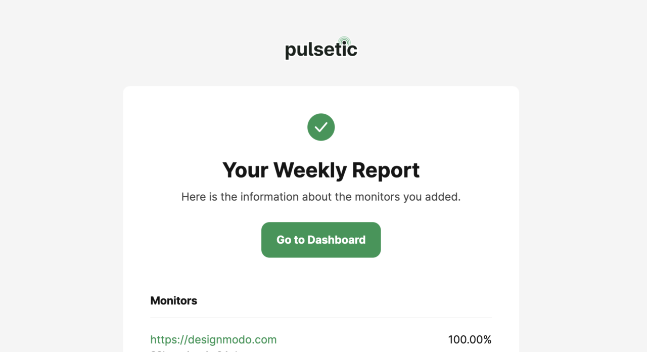 Pulsetic's weekly report email as an example to notification emails